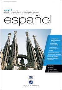 Espa&ntilde;ol. Livello principianti e falsi principianti. Corso 1. CD Audio e CD-ROM