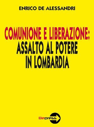Comunione e liberazione: assalto al potere in Lombardia