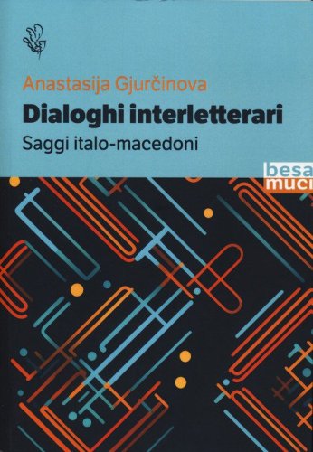 Dialoghi interletterari. Saggi italo-macedoni