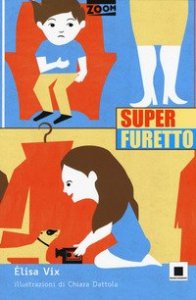 Superfuretto. Ediz. ad alta leggibilit&agrave;