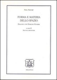 Forme e materia dello spazio - Dialogo con Edmund Husserl