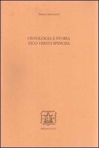 Ontologia e storia. Vico versus Spinoza