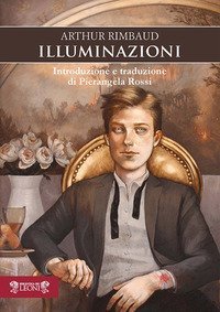 Illuminazioni. Testo francese a fronte