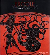 Ercole - L'eroe, il mito
