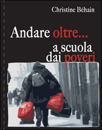 Andare oltre - .. a scuola dei poveri