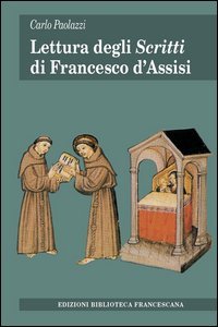 Lettura degli &laquo;Scritti&raquo; di Francesco d'Assisi