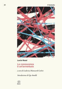 La conoscenza &egrave; un'avventura