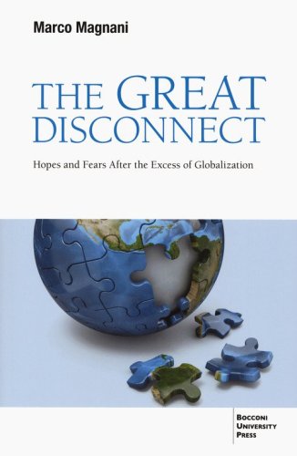 The great disconnect. Hopes and fears after the excess of globalization