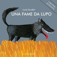 Una fame da lupo
