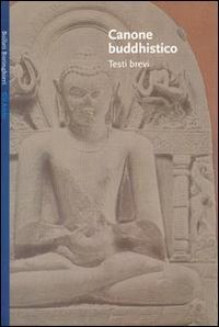Canone buddhistico - Testi brevi