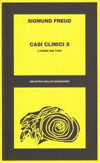 Casi clinici. Vol. 5: L'Uomo dei topi. - L'Uomo dei topi