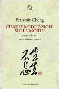 Cinque meditazioni sulla morte ovvero sulla vita