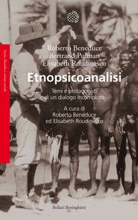 Etnopsicoanalisi. Temi e protagonisti di un dialogo incompiuto
