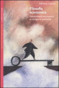 Filosofia economica - Fondamenti economici e categorie politiche
