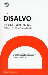 Il cervello in cucina. Science help della buona tavola