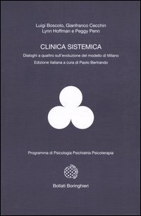 La clinica sistemica. Dialoghi a quattro sull'evoluzione del modello di Milano