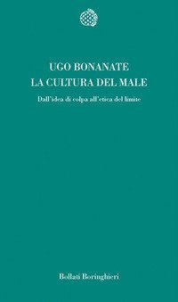 La cultura del male - Dall'idea di colpa all'etica del limite