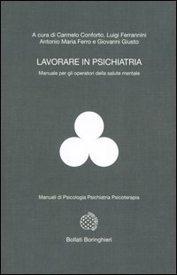 Lavorare in psichiatria - Manuale per gli operatori della salute mentale