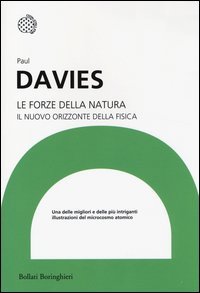 Le forze della natura. Il nuovo orizzonte della fisica
