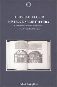 Mistica e architettura - Il simbolismo del cerchio e della cupola