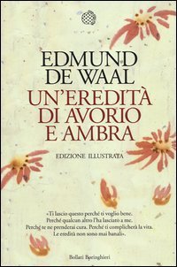 Un'eredit&agrave; di avorio e ambra - Ediz. illustrata
