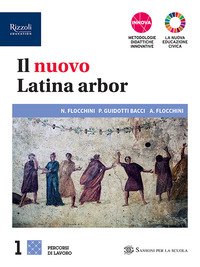 Nuovo Latina Arbor.. Percorsi. Con Repertori Lessicali. Per Le Scuole Superiori. Con E-book. Con...