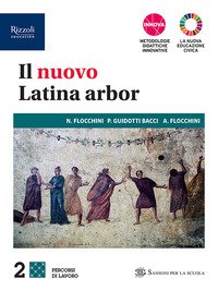 Nuovo Latina Arbor. Percorsi Di Lavoro. Per Le Scuole Superiori. Con E-book. Con Espansione Onli...