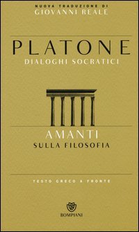 Amanti. Sulla filosofia. Testo greco a fronte