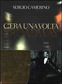 C'era una volta Broadway - Con CD Audio