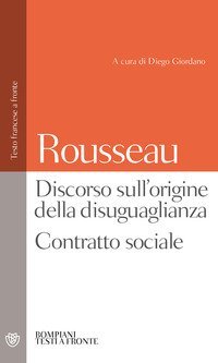Discorso sull'origine della disuguaglianza - Contratto sociale. Testo francese a fronte