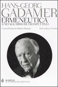 Ermeneutica - Uno sguardo retrospettivo. Testo tedesco a fronte