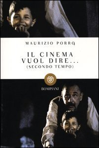 Il cinema vuol dire - .. (Secondo tempo)