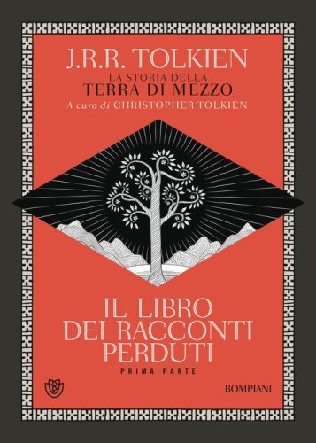 Il libro dei racconti perduti. La storia della Terra di mezzo