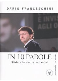 In 10 parole - Sfidare la destra sui valori
