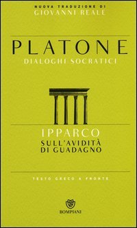 Ipparco. Sull'avidit&agrave; di guadagno. Testo greco a fronte