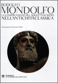 La comprensione del soggetto umano nell'antichit&agrave; classica