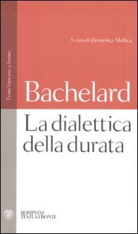 La dialettica della durata - Testo francese a fronte