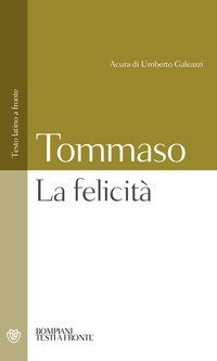 La felicit&agrave; - Testo latino a fronte