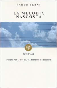 La melodia nascosta - L'amore per la musica, tra scoperta e ribellione