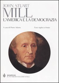 L'America e la democrazia - Testo inglese a fronte