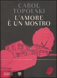 L'amore &egrave; un mostro