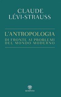 L'antropologia di fronte ai problemi del mondo moderno