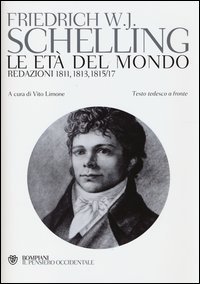Le et&agrave; del mondo. Redazioni 1811, 1813, 1815/17. Testo tedesco a fronte