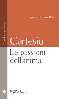 Le passioni dell'anima - Testo francese a fronte