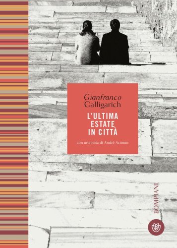L'ultima estate in citt&agrave;