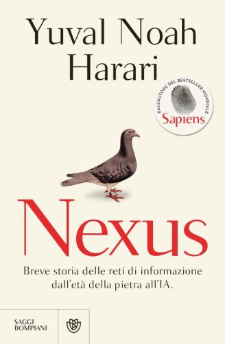 Nexus. Breve storia delle reti di informazione dall'et&agrave; della pietra all'IA