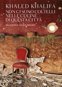 Non ci sono coltelli nelle cucine di questa citt&agrave;