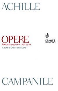Opere - Romanzi e racconti 1924-1933
