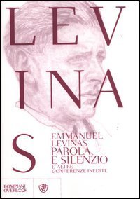 Parola e silenzio e altre conferenze inedite al Coll&egrave;ge Philosophique