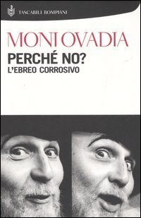 Perch&eacute; no? L'ebreo corrosivo